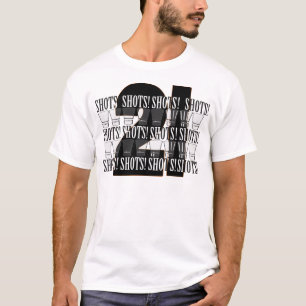 21 shots Birthday T-Shirt