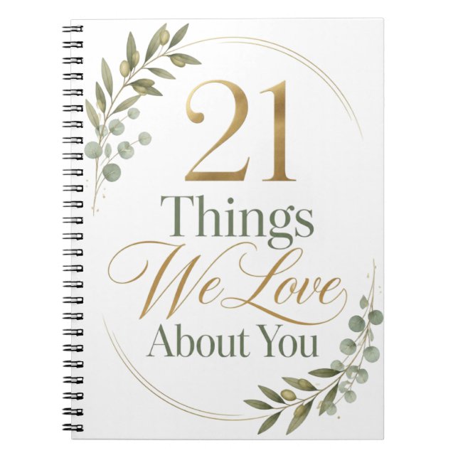 21 Things We Love About You 21st Birthday Gift Notebook (Front)
