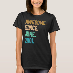 21 Year Old Awesome Since June 2001 21st Birthday T-Shirt