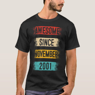 21 Year Old Awesome Since November 2001 21st Birth T-Shirt