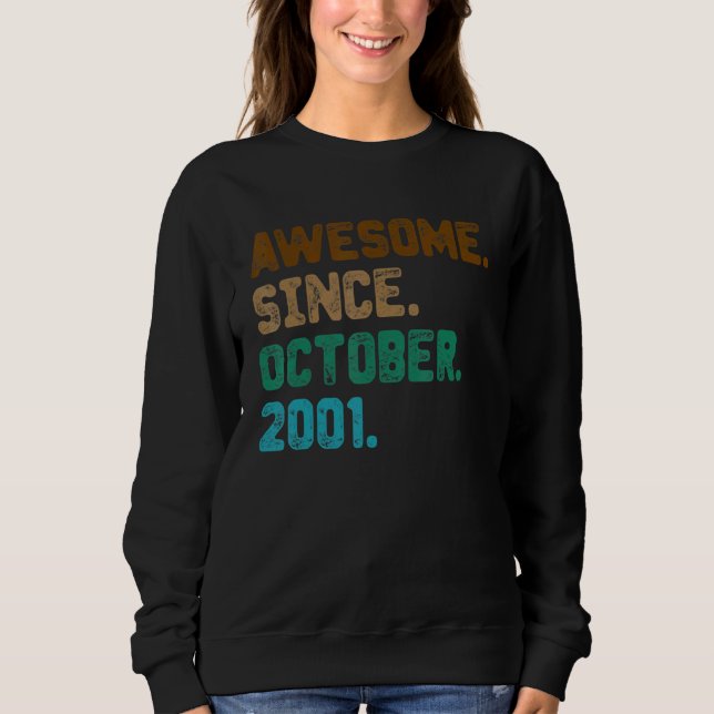 21 Year Old  Awesome Since October 2001 21st Birth Sweatshirt (Front)