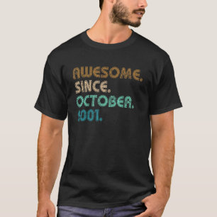 21 Year Old Awesome Since October 2001 21st Birth T-Shirt