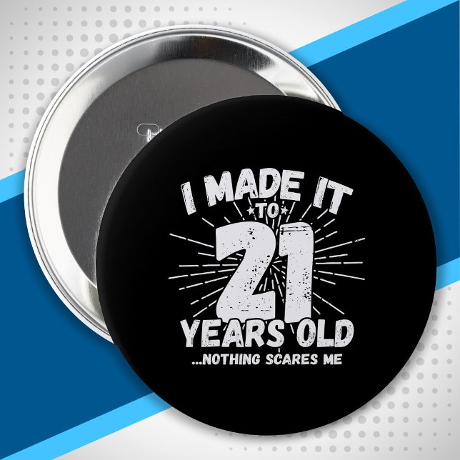 21 Year Old Birthday - Birthday Meme - Funny 21st 10 Cm Round Badge (Creator Uploaded)