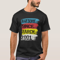 21 Years Old Awesome Since 2001 March 21St Birthda