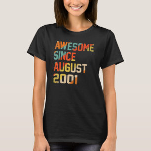 21 Years Old  Awesome Since August 2001 21st Birth T-Shirt