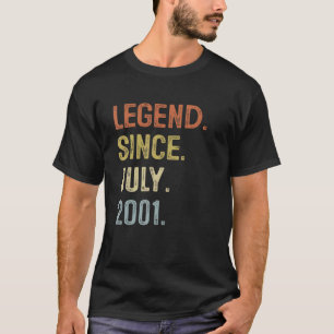 21st Birthday  21 Years Old Legend Since July 2001 T-Shirt
