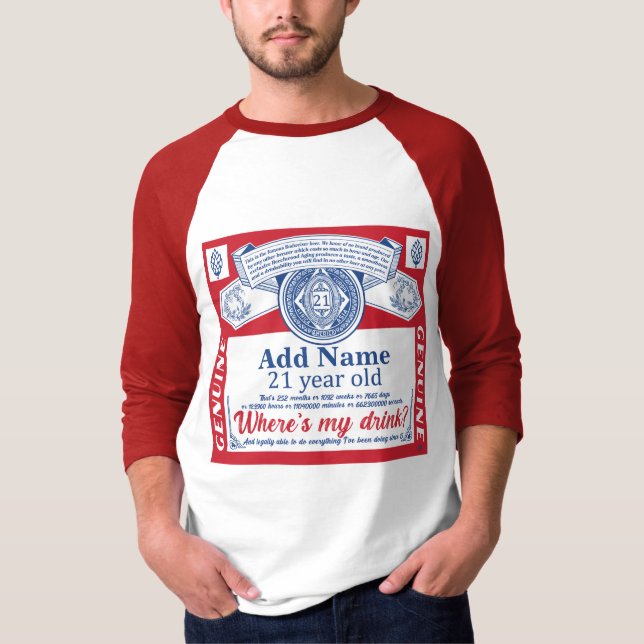 21st Birthday Add Name drinks T-Shirt (Front)