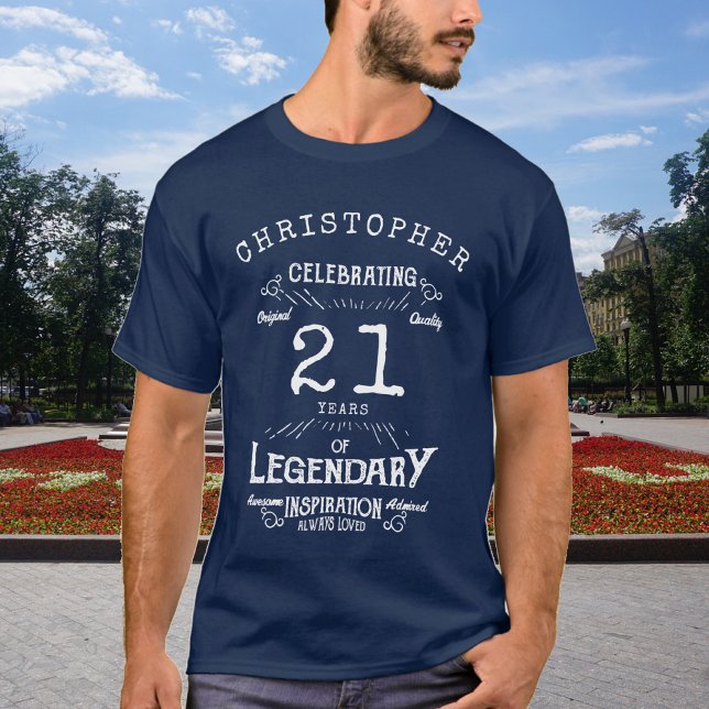 21st Birthday Add Name Legendary Blue Legend T-Shirt (Creator Uploaded)
