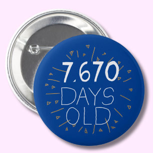 21st birthday Age in days 21 Twenty-first 6 Cm Round Badge