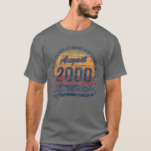 21St Birthday August 2000 21 Year Old Being Awesom T-Shirt
