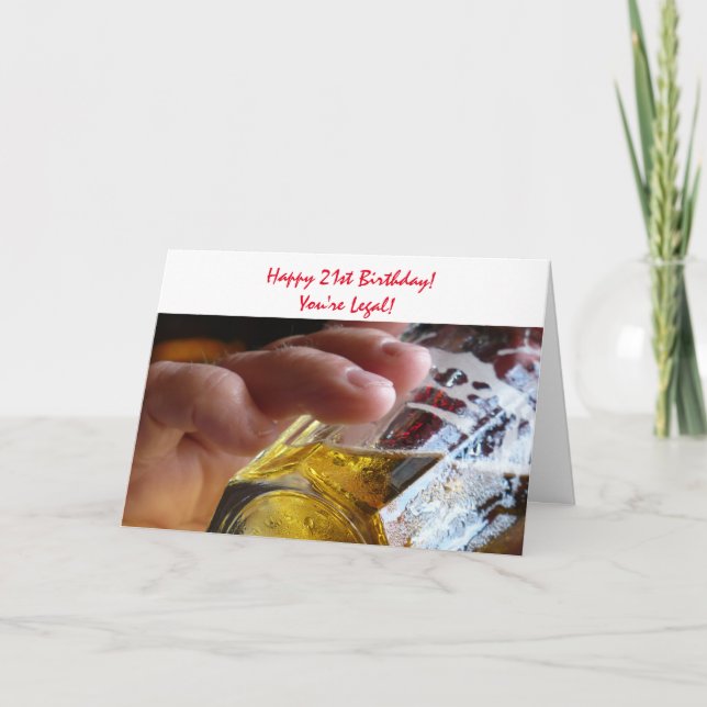 21st Birthday, beer, you're legal! Card (Front)