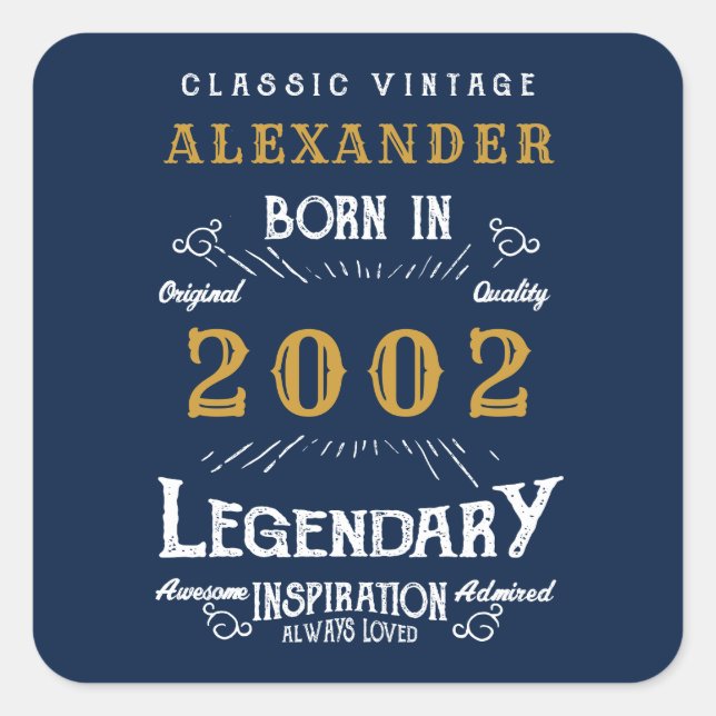 21st Birthday born 2002 Add Name Legend Blue Gold Square Sticker (Front)