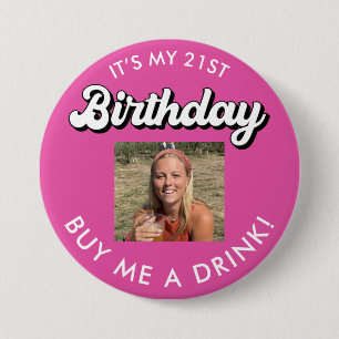 21st Birthday Buy Me A Drink Photo Button