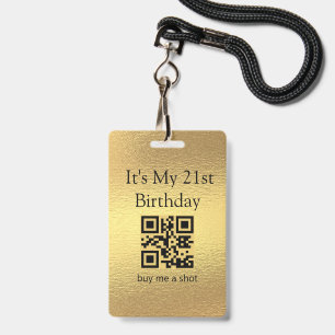 21st birthday, buy me a shot,qr code,gold foil ID badge