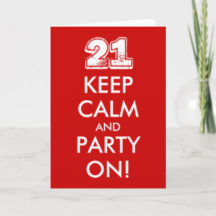 21st birthday card   Keep calm and party on!