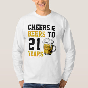 21st Birthday Cheers & Beers to 21 Years T-Shirt