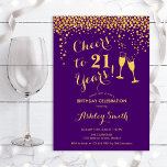 21st Birthday - Cheers To 21 Years Gold Purple Invitation<br><div class="desc">21st Birthday Invitation. Cheers To 21 Years! Elegant design in purple and gold. Features champagne glasses,  script font and confetti. Perfect for a stylish birthday party. Personalise with your own details. Can be customised to show any age.</div>