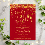 21st Birthday - Cheers To 21 Years Gold Red Invitation<br><div class="desc">21st Birthday Invitation. Cheers To 21 Years! Elegant design in red and gold. Features champagne glasses,  script font and confetti. Perfect for a stylish birthday party. Personalise with your own details. Can be customised to show any age.</div>