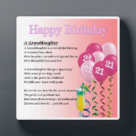 21st  Birthday Design Granddaughter Poem Plaque<br><div class="desc">A great personalized gift for a granddaughter on her 21st  birthday 

This item can be personalized or just purchased as it is</div>