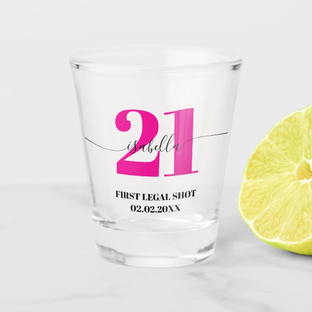 21st Birthday First Legal Shot Shot Glass (Front)