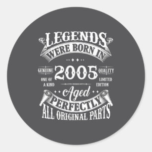 21st Birthday Gift Legend Born In 2005 21 For Year Classic Round Sticker
