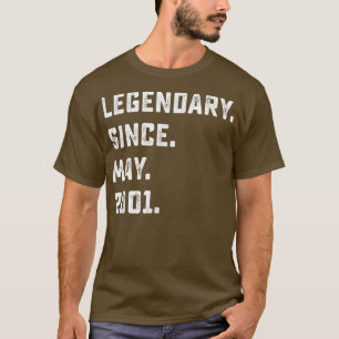21st Birthday Gift Legendary Since May 2001 21 Yea T-Shirt