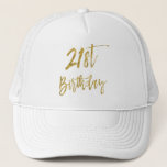 21st Birthday Gold Foil and White Trucker Hat<br><div class="desc">Twenty First Birthday Gold Foil and White Trucker Hat for Her.</div>