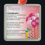 21st Birthday Granddaughter Poem Metal Tree Decoration<br><div class="desc">A great gift for a granddaughter on her 21st birthday</div>