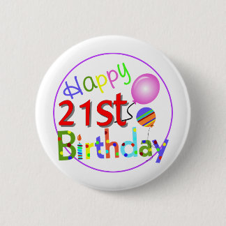 21st birthday greetings 6 cm round badge