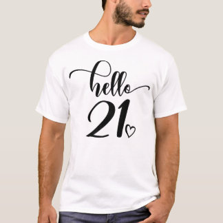 21St Birthday Hello 21 For Women 21 Years Old Cute T-Shirt