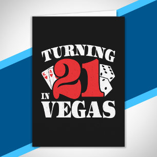 21st Birthday in Vegas - Turning 21 - Las Vegas Card