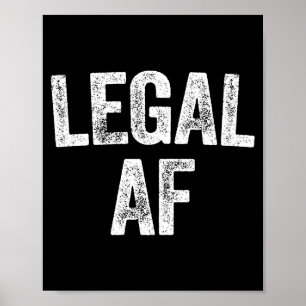 21st Birthday Legal Af Long Sleeve  Poster
