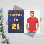 21st birthday Navy Blue gold cheers photo Invitation<br><div class="desc">A trendy 21st birthday party invitation. With the text: Cheers to 21 on front written with faux gold balloon letters. Dark blue background,  the blue colour is uneven.  With golden confetti.  Template for your photo.  
Add your event details on back.  White letters,  blue background.</div>