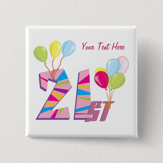 21st Birthday (Pink) Customisable 15 Cm Square Badge (Front)