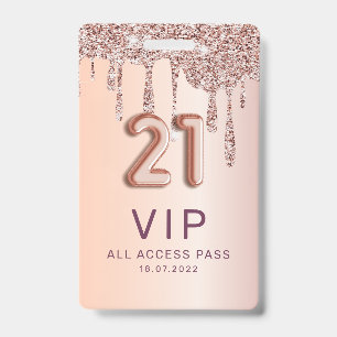 21st Birthday Rose Gold Glitter Drips  ID Badge