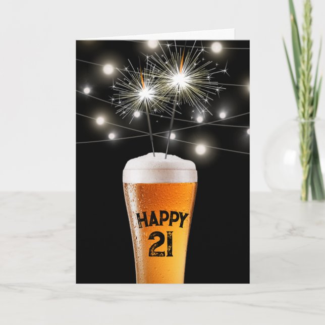21st Birthday Sparkler In Beer Card (Front)