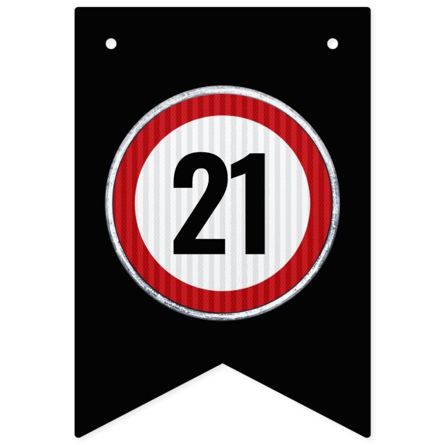21st Birthday Speed Limit Sign - ANY AGE (First Flag)