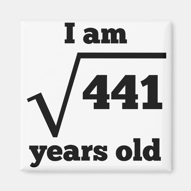 21st Birthday Square Root Magnet (Front)