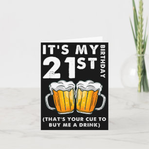 21st Birthday Thats Cue To Buy A Drink Funny Card
