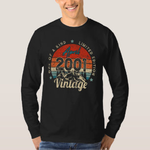21st Birthday Vintage April 2001 One Of A Kind T-Shirt