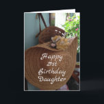 **21st  BIRTHDAY** WISHES "BEAUTIFUL DAUGHTER" Card<br><div class="desc">A CARD FOR "YOUR FRIEND OR FAMILY MEMBER" FOR HER BIRTHDAY WITH A BIT "OF COUNTRY CHARM" AND A LOT OF LOVE AND SOME PRETTY NICE COMPLIMENTS AS WELL. (YOU CAN CHANGE THE VERSE IN OR OUT TO SAY ANYTHING YOU WISH AND I DO HAVE A SISTER CARD RIGHT HERE)...</div>