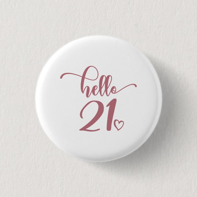 21st Birthday Women Hello 21 Cute 21 Years Old 3 Cm Round Badge (Front)
