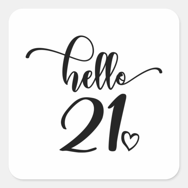 21st Birthday Women Hello 21 Cute 21 Years Old Square Sticker (Front)