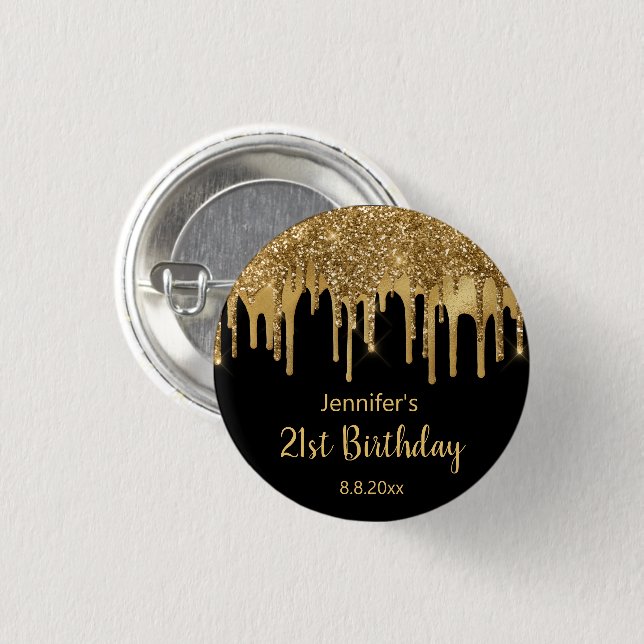 21st happy birthday black gold dripping glitters   3 cm round badge (Front & Back)