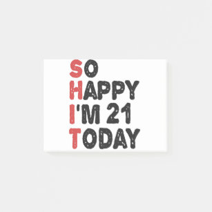 21th Birthday So Happy I'm 21 Today Gift Funny Post-it Notes
