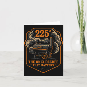 225 Degrees Smoker BBQ Meat Smoking Low and Slow Card