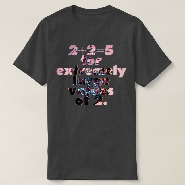 225 for extremely large values of T-Shirt (Design Front)