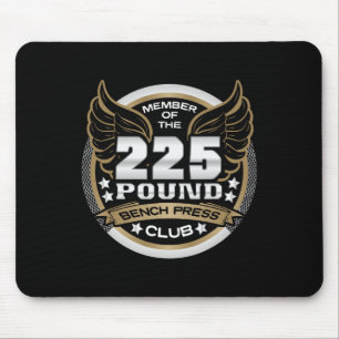 225 Pound Bench Press Club For Powerlifter Weightl Mouse Pad