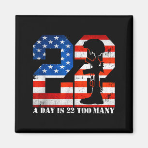 22 A Day Is 22 Too Many Veteran Lives Help Veteran Magnet