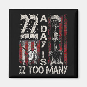 22 A Day Is 22 Too Many Veteran Lives Help Veteran Magnet